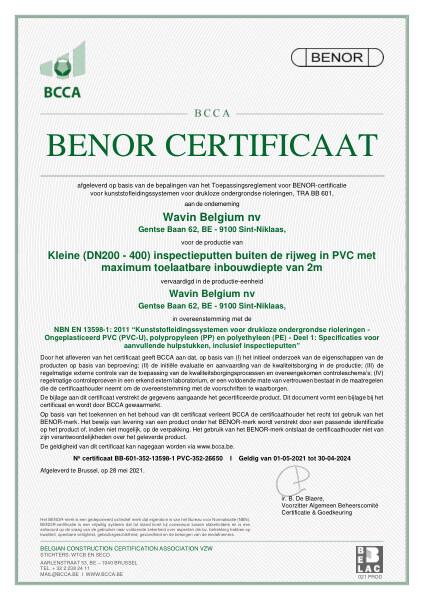Certificaat BENOR PVC NBN EN 13598-1 Kleine (DN200 - 400) inspectieputten buiten de rijweg in PVC met maximum toelaatbare inbouwdiepte van 2m - Geldig tot 03.02.2028