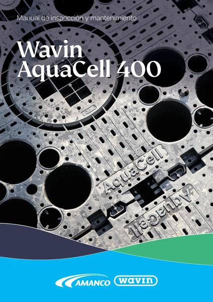 Wavin Aquacell 400 | Manual de inspección y mantenimiento 