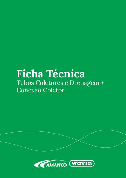 FT Tubos Coletores e Drenagem + Conexão Coletor