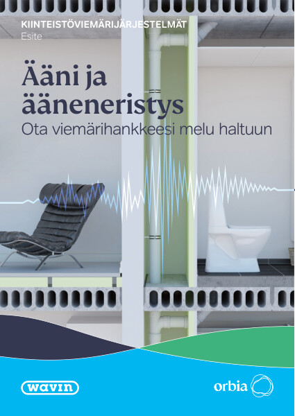 Ääni ja ääneneristys - Ota viemärihankkeesi melu haltuun