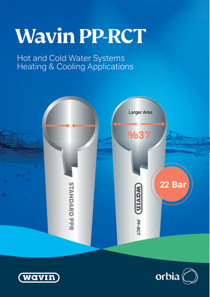 Wavin PP-RCT
Hot and Cold Water Systems
Heating & Cooling Applications