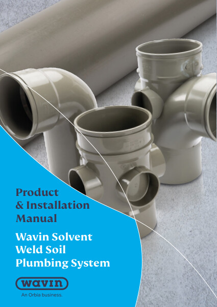 Wavin Solvent Soil Product and Installation Manual