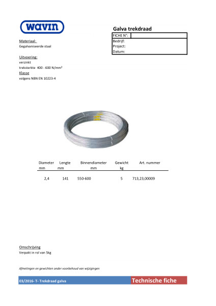 Technische fiche trekdraad / Fiche technique Tire-fil galva