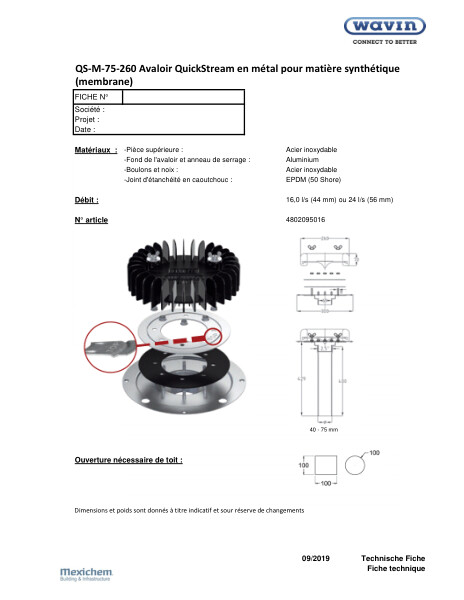 Fiche technique QS-M-75-260 Avaloir QuickStream en métal pour matière synthétique (membrane)