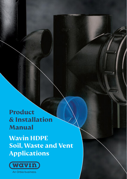 Wavin HDPE Welded Soil Waste and Vent System - Product Guide