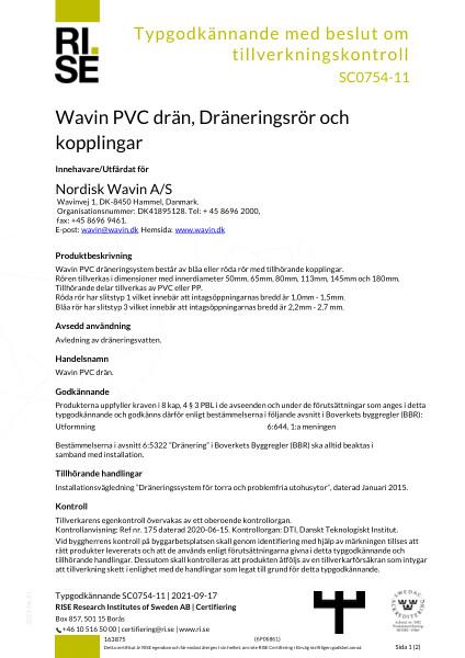 Typgodkännande - No. SC0754-11 - Wavin PVC drän, Dräneringsrör och kopplingar