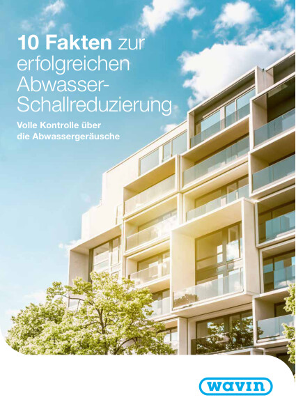 10 Fakten zur erfolgreichen Abwasser-Schallreduzierung