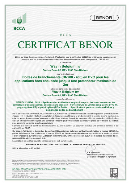 Certificat BENOR PVC EN 13598-1 Boîtes de branchements (DN200 - 400) en PVC pour les applicatons hors chaussée jusqu'à une profondeur maximale de 2m - Valable au 30.04.2024