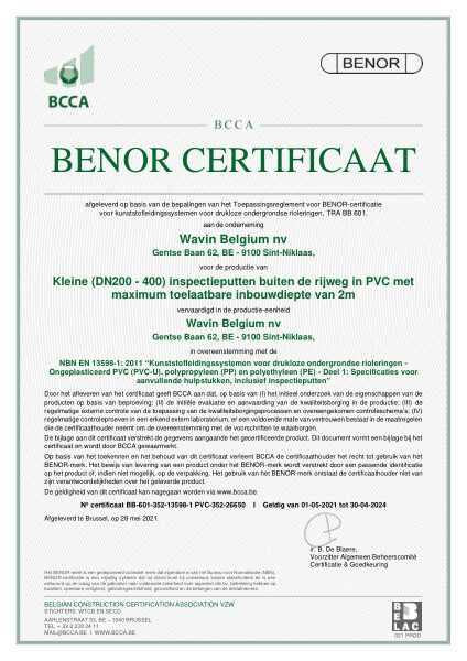 Certificaat BENOR PVC NBN EN 13598-1 Kleine (DN200 - 400) inspectieputten buiten de rijweg in PVC met maximum toelaatbare inbouwdiepte van 2m - Geldig tot 03.02.2028