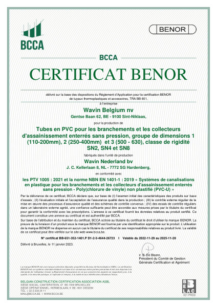 Certificat BENOR PVC EN1401 Tubes en PVC pour les branchements et les collecteurs d'assainissement enterrés sans pression, groupe de dimensions 1,2, et 3, classe de rigidité SN2, SN4 et SN8 - Valable au 28.11.2028