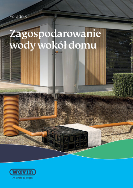 Poradnik - Zagospodarowanie wody wokół domu