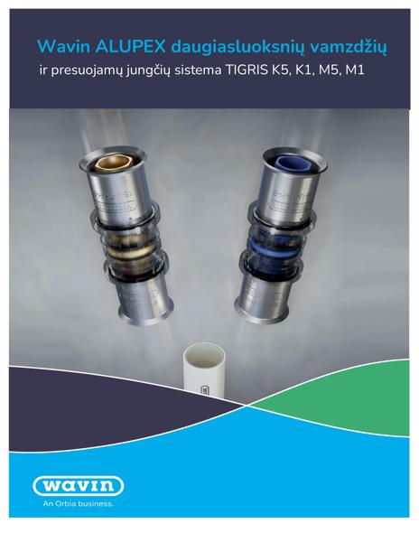 Wavin ALUPEX daugiasluoksnių vamzdžių ir presuojamų jungčių sistema TIGRIS K5, K1, M5, M1