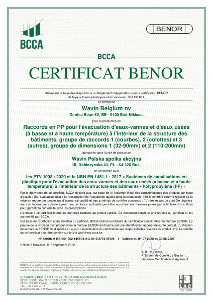 Certificat BENOR PP EN 1451 Raccords en PP pour l'évacuation d'eaux-vannes et d'eaux usées (à basse et à haute température) à l'interérieur de la structure des bâtiments, groupe de raccords 1, 2 et 3, D1 et 2 Buk- Valable au 30.06.2025