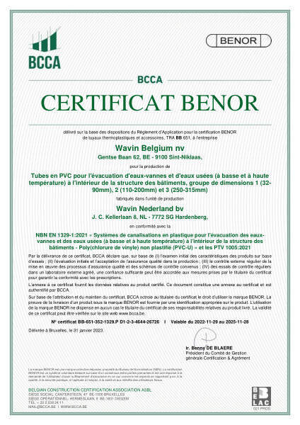 Certificat BENOR EN1329-1 Tubes en PVC pour l'évacuation d'eaux-vannes et d'eaux usées à l'intérieur de la structure des bâtiments, groupe de dimensions 1, 2 et 3 - Valable au 28.11.2025