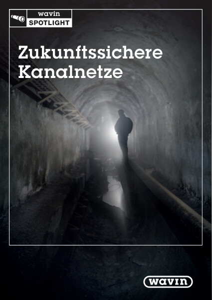 Zukunftssichere Kanalnetze