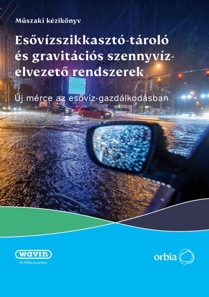 Esővízszikkasztó-tároló és gravitációs szennyvízelvezető rendszerek 2025
