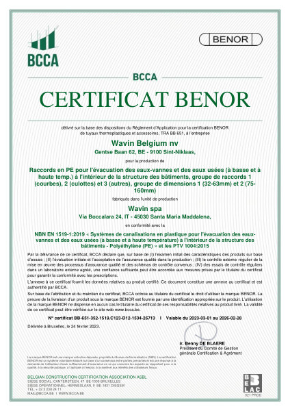 Certificat BENOR PE EN 1519 Raccords en PE pour l'évacuation et des eaux-vannes et des eaux usées (à basse et à haute temp.) à línterieur de la structure des bâtiments C1, C2 et C3 - Valable au 28.02.2026