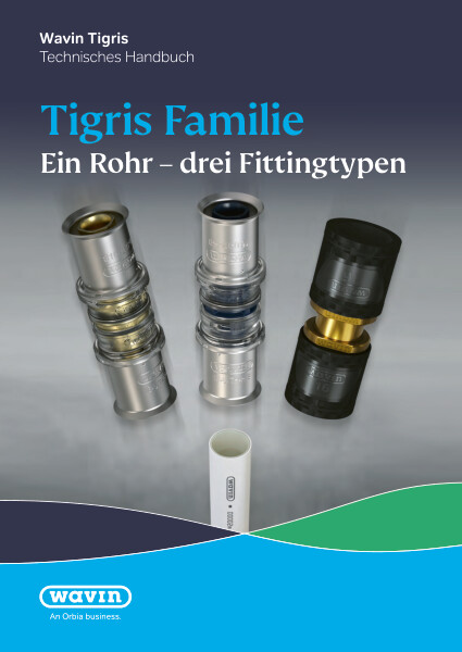 Wavin Tigris Familie: Ein Rohr - drei Fittingtypen Technisches Handbuch 2024